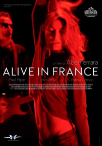 ALIVE IN FRANCE - Abel Ferrara # Francia 2017 (79')