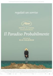 IL PARADISO PROBABILMENTE - Elia Suleiman # Francia/Qatar/Ger/Can/Tur/Pal 2019 (97')