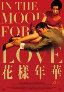 IN THE MOOD FOR LOVE - Wong Kar-Wai # Hong Kong 2000 (98’)