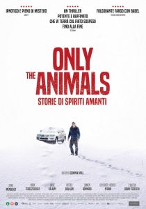 ONLY THE ANIMALS - STORIE DI SPIRITI AMANTI - Dominik Moll # Fra/Ger 2019 (113') *VOS