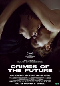 CRIMES OF THE FUTURE *VOS - David Cronenberg # USA 2022 (147')