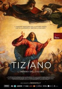 TIZIANO-L'IMPERO DEL COLORE - Laura Chiossone e Giulio Boato # Italia 2022 (90')