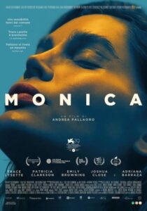 MONICA - Andrea Pallaoro # Italia/USA 2022 (113')