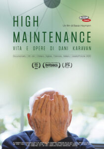 HIGH MAINTENANCE. VITA E OPERE DI DANI KARAVAN *VOS - Barak Heymann # Israele/Polonia 2021 (70')