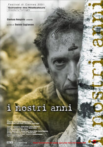 I NOSTRI ANNI - Daniele Gaglianone # Italia 2001 (90')