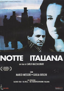 NOTTE ITALIANA - Carlo Mazzacurati # Italia 1987 (93')