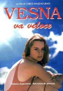 VESNA VA VELOCE - Carlo Mazzacurati # Italia 1996 (92')