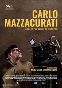 CARLO MAZZACURATI. UNA CERTA IDEA DI CINEMA - Mario Canale, Enzo Monteleone # Italia 2024 (96')