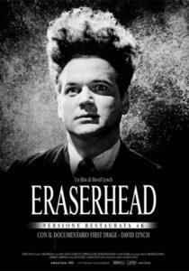 ERASERHEAD - LA MENTE CHE CANCELLA - David Lynch # USA 1977 (90')